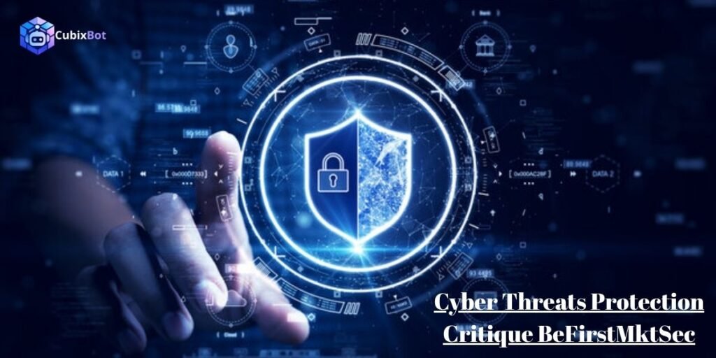 Cyber Threats Protection Critique BeFirstMktSec