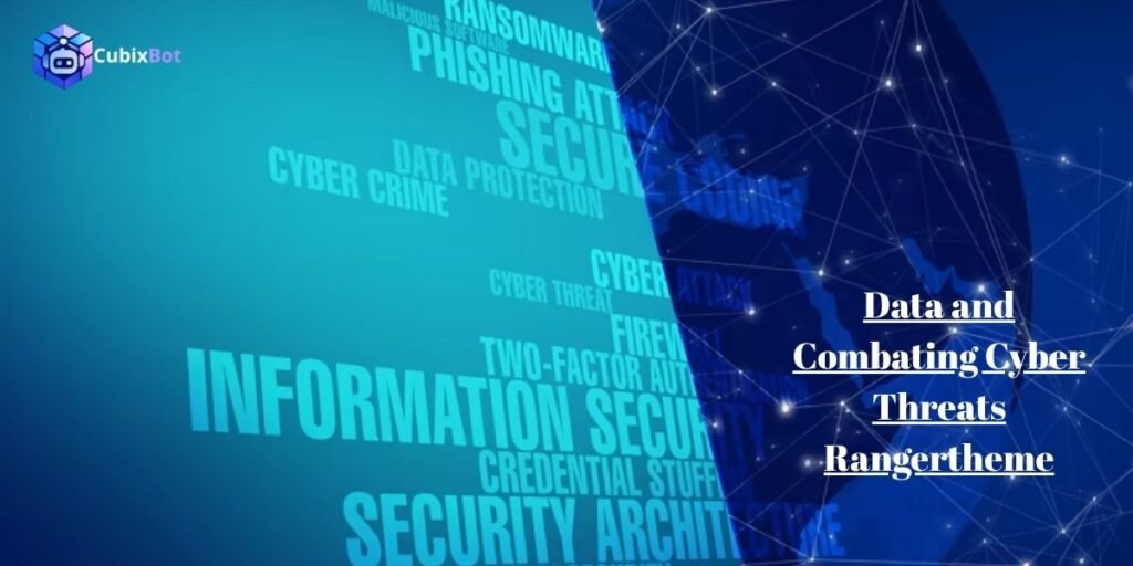 Data and Combating Cyber Threats Rangertheme