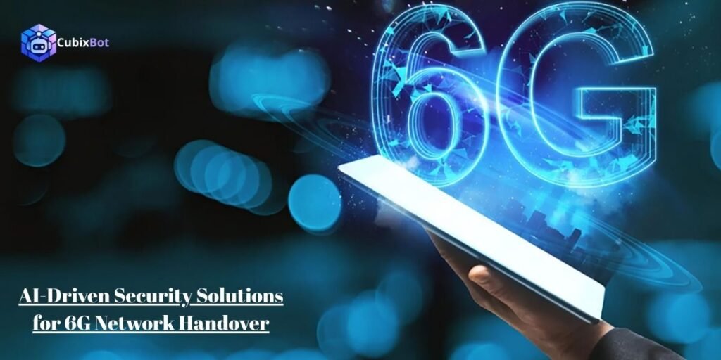 AI-Driven Security Solutions for 6G Network Handover