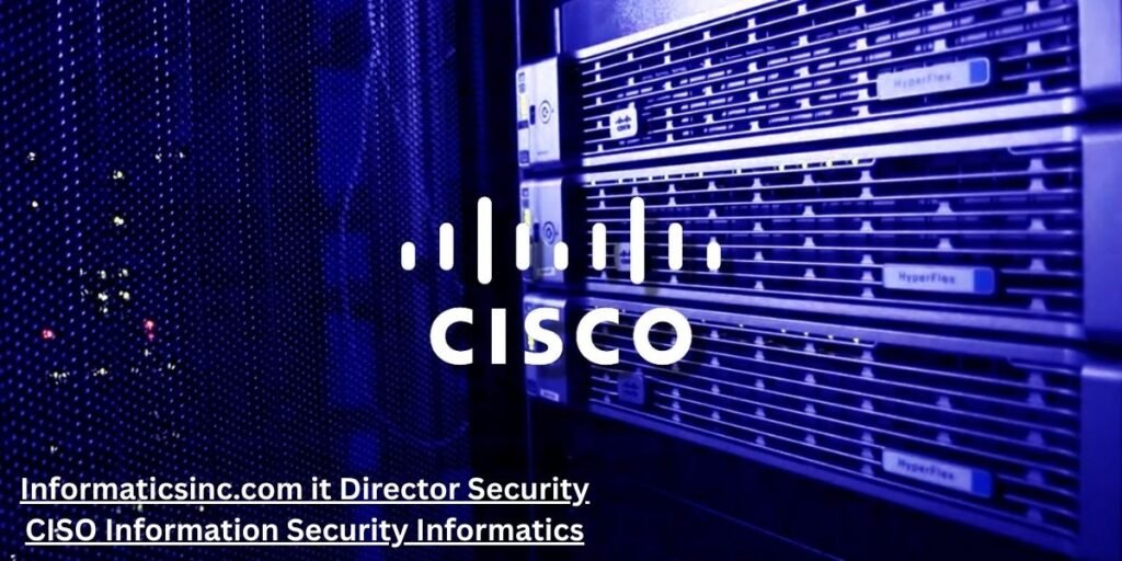 informaticsinc.com it director security ciso information security informatics​